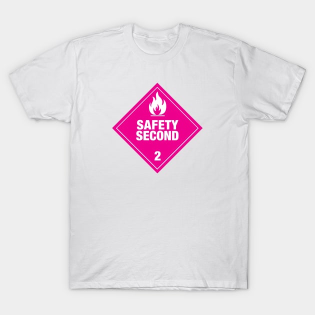 Safety Second - pink design T-Shirt by Doug's Store